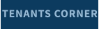 TENANTS CORNER